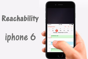 نگاهی به قابلیت Reachability ( کار با یک دست ) در آیفون ۶