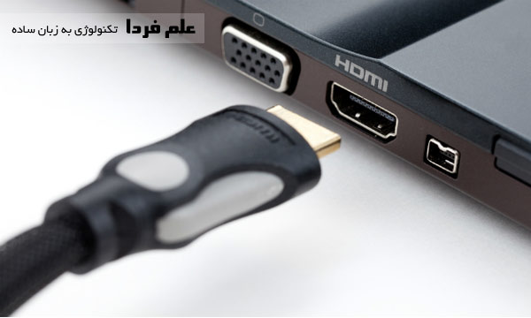 پورت HDMI خروجی تصویر در لپ تاپ