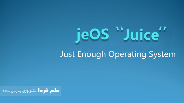 سیستم عامل جوس JeOS یا Just Enough Operating System
